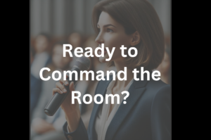 Ready to Command the Room? How to Kickstart Your Career as a Professional Speaker